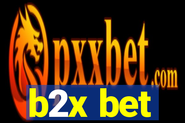 b2x bet